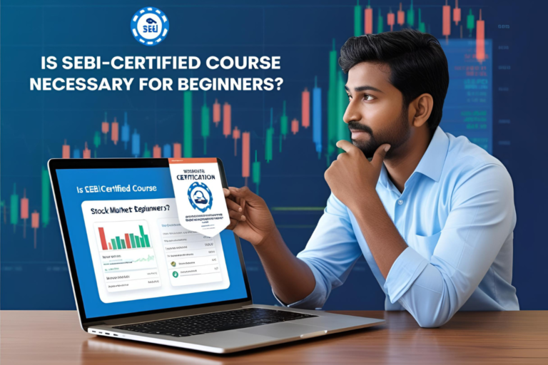 Is SEBI-Certified Course Necessary for Beginners